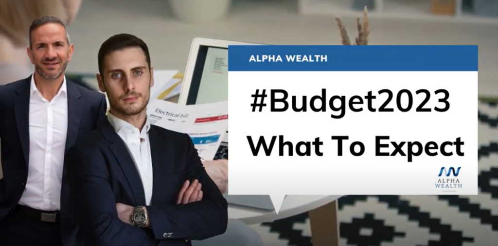 Your guide to the BUDGET 2023 - Alpha Wealth