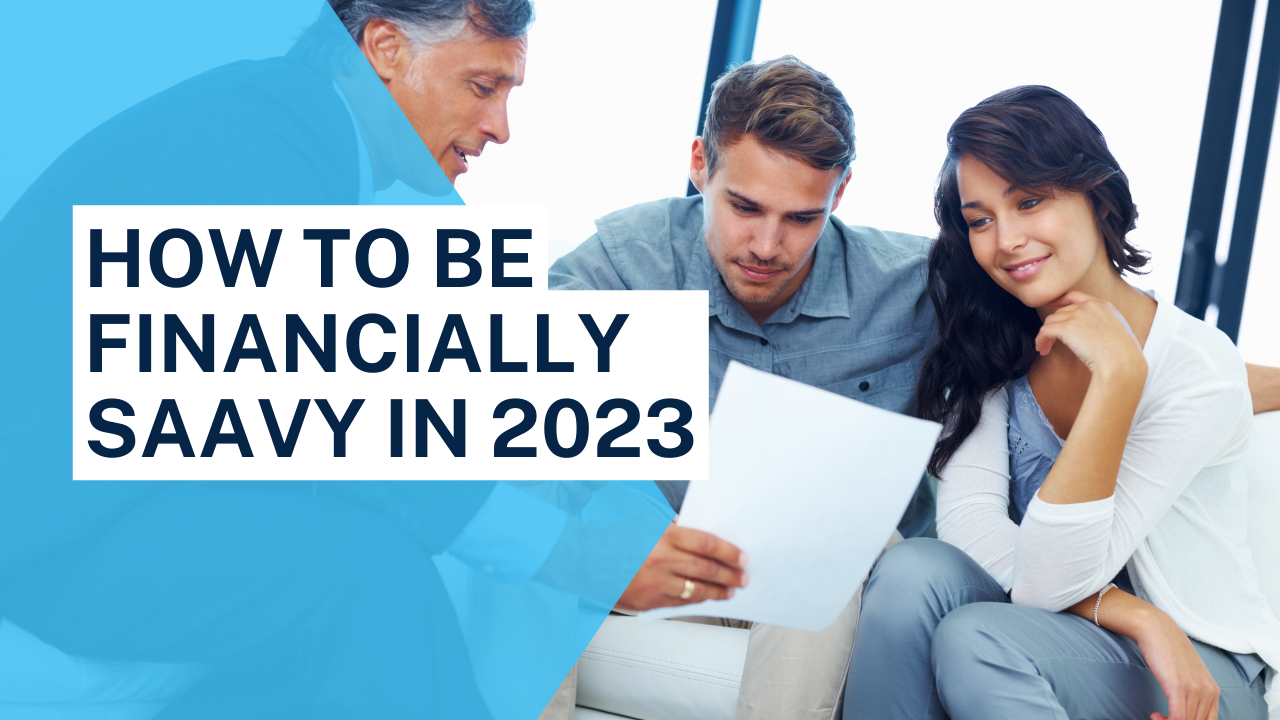 How to be financially savvy in 2023
